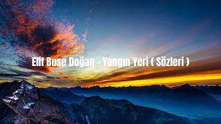 Elif Buse Doğan - Yangın Yeri 