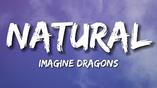 Imagine Dragons - Natural (lyrics)