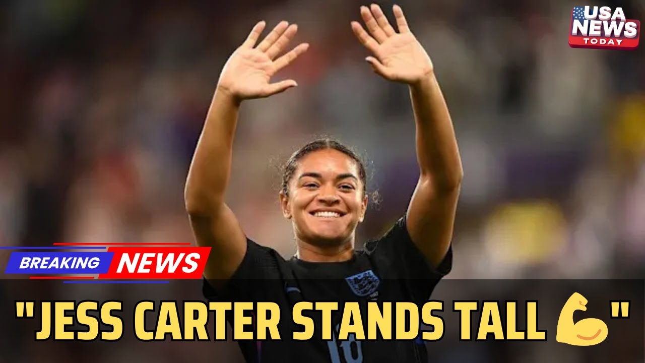 Jess Carter&rsquo;s Emotional Return After Racist Abuse | England Fans Show