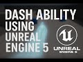 Create an INSANE Dash Ability in Unreal Engine 5 (Step-by-Step Tutorial)