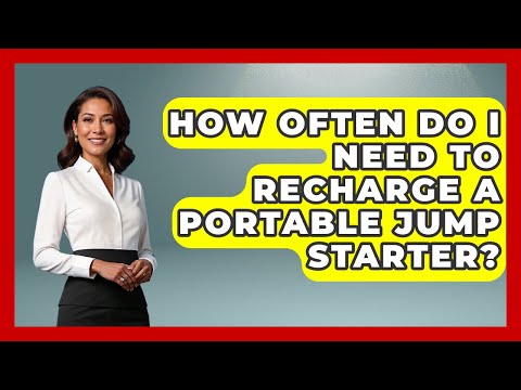 How Often Do You Have To Charge A Portable Jump Starter