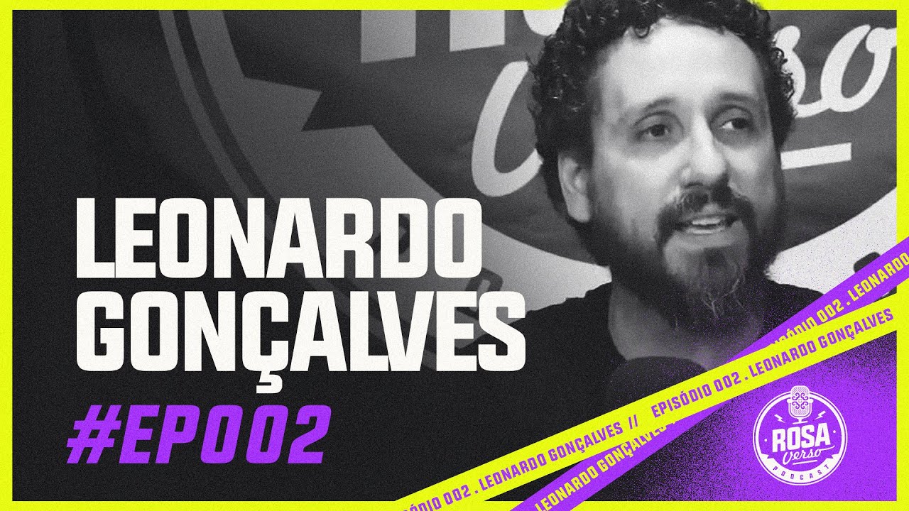 LEONARDO GONÇALVES - ROSAVERSO - 