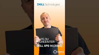 L’avis du TechCenter : Dell XPS 14 2026 (DA14260) #review #test #new #laptop #dell #xps
