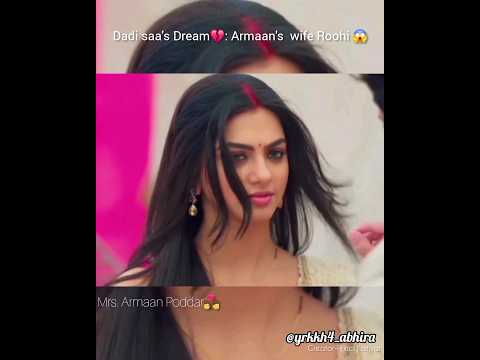 Dream Mrs Armaan Poddar Roohi Yrkkh Yehrishtakyakehlatahai Shortsfeed Abhira Shorts Abhimaan