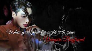 𝐖𝐡𝐞𝐧 𝐲𝐨𝐮 𝐬𝐩𝐞𝐧𝐝 𝐭𝐡𝐞 𝐧𝐢𝐠𝐡𝐭 𝐰𝐢𝐭𝐡 𝐲𝐨𝐮𝐫 𝐕𝐚𝐦𝐩𝐢𝐫𝐞 𝐁𝐨𝐲𝐟𝐫𝐢𝐞𝐧𝐝 Jungkook Ff