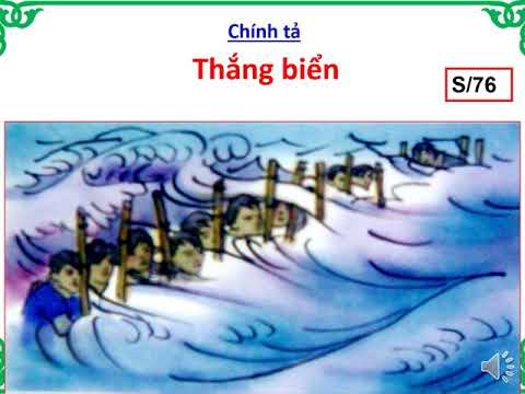 [Chính tả 4] Thắng biển - Tuần 25+26