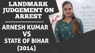 Arnesh Kumar vs State of Bihar | Landmark Judgement on Arrest