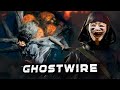 ФИНАЛ ИГРЫ - Прохождение - Ghostwire: Tokyo #9