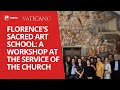 Florence Sacred Art School: a workshop at the service of the Catholic Church