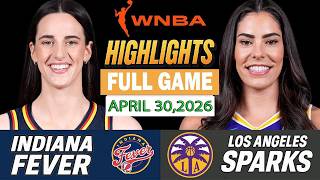 Indiana Fever vs Los Angeles Sparks Full Game Highlights April 30 ,2026 WNBA PreSeason 2026