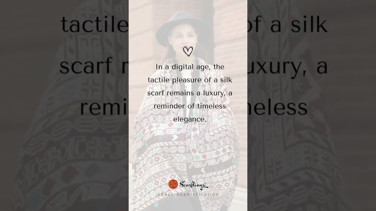 In a digital age, the tactile pleasure of a silk scarf remains a luxury, a reminder of timeless eleg