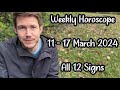 Which is which?! 11 - 17 March 2024 Weekly Horoscope ALL 12 Signs!