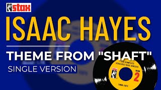 Isaac Hayes - Theme From &quot;Shaft&quot; (Single Version) (Official Audio)