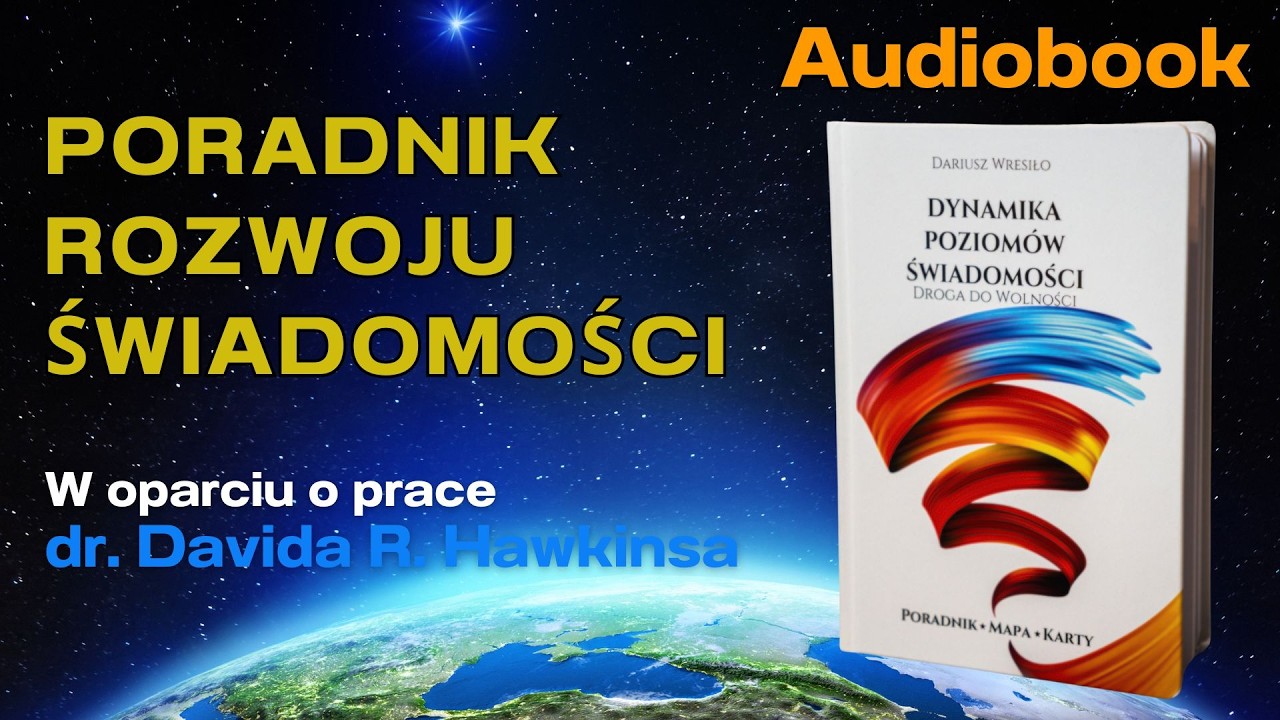Dynamika Poziomów Świadomości – Audiobook | Rozwój Osobisty i Praca z Podświadomością
