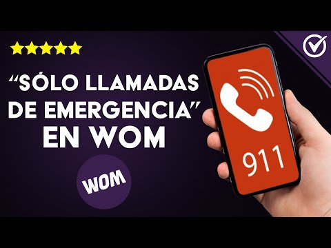 Cómo Solucionar &#039;sólo Llamadas de Emergencia&#039; en WOM