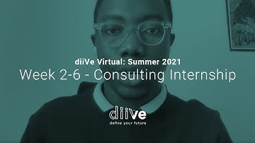 diiVe Virtual Summer 2021: Week 2-6 Consulting Internship