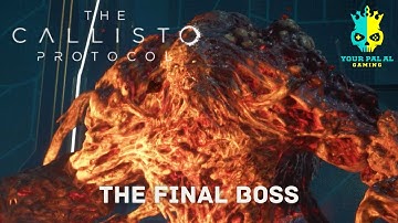 The Final Boss - The Callisto Protocol