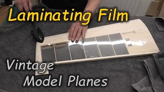 Applying Laminating Film/Doculam to Vintage Model Planes  For Tissue covering