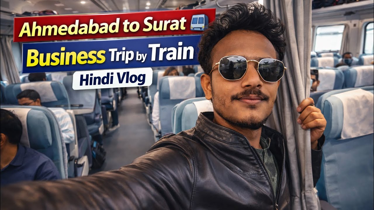 Ahmedabad to Surat Train Vlog 🚆 | Business Travel India | Hindi
