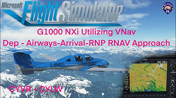 MSFS 2020 | G1000  NXi | VNAV  | Departure - Airways - Arrival - RNAV RNP Approach | Diamond DA62 |