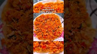 🔥 Oats Pizza | Healthy &amp; Tasty Breakfast 😍 | Dipar Heshel | YT Shorts #ytshorts #recipe