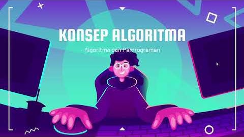 Algoritma dan Pemrograman untuk SMP - Konsep Algoritma