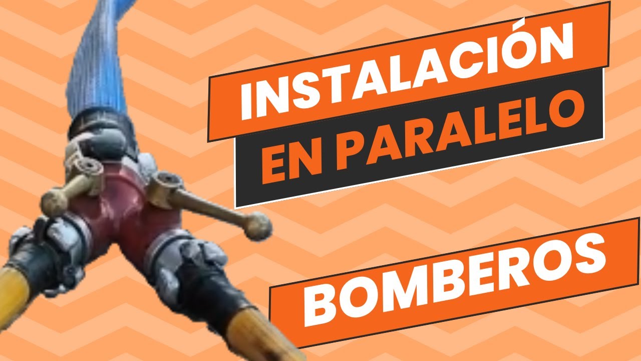 🚒Instalaciones en paralelo🚒  🧑‍🚒BOMBEROS🧑‍🚒