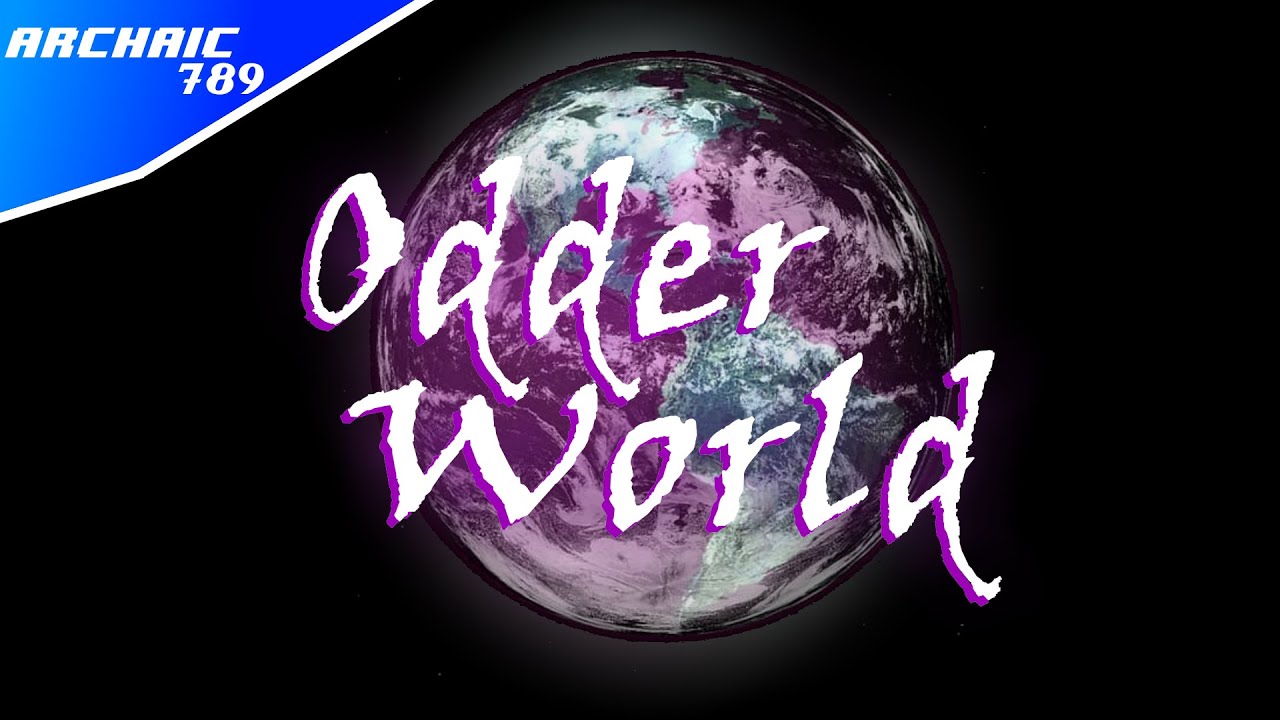 Watch Odder World (Original Song) - Archaic789 on YouTube Watch Odder World (Original Song) - Archaic789 on YouTube