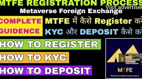MTFE REGISTRATION || MTFE REGISTRATION, KYC AND DEPOSIT PROCESS  http://reg.mtfe.net/#/?pid=1686868