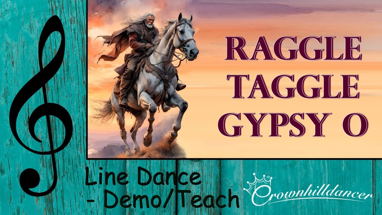Raggle Taggle Gypsy O - Line Dance
