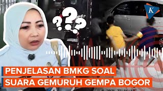 Kata BMKG soal Gemuruh dan Dentuman yang Terjadi dalam Gempa Bogor