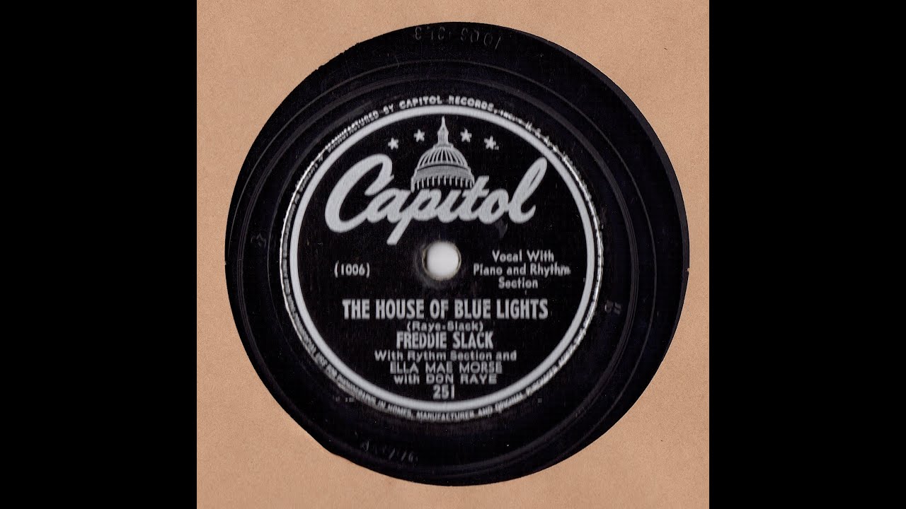 "The House Of Blue Lights" Freddie Slack with Rhythm section and Ella