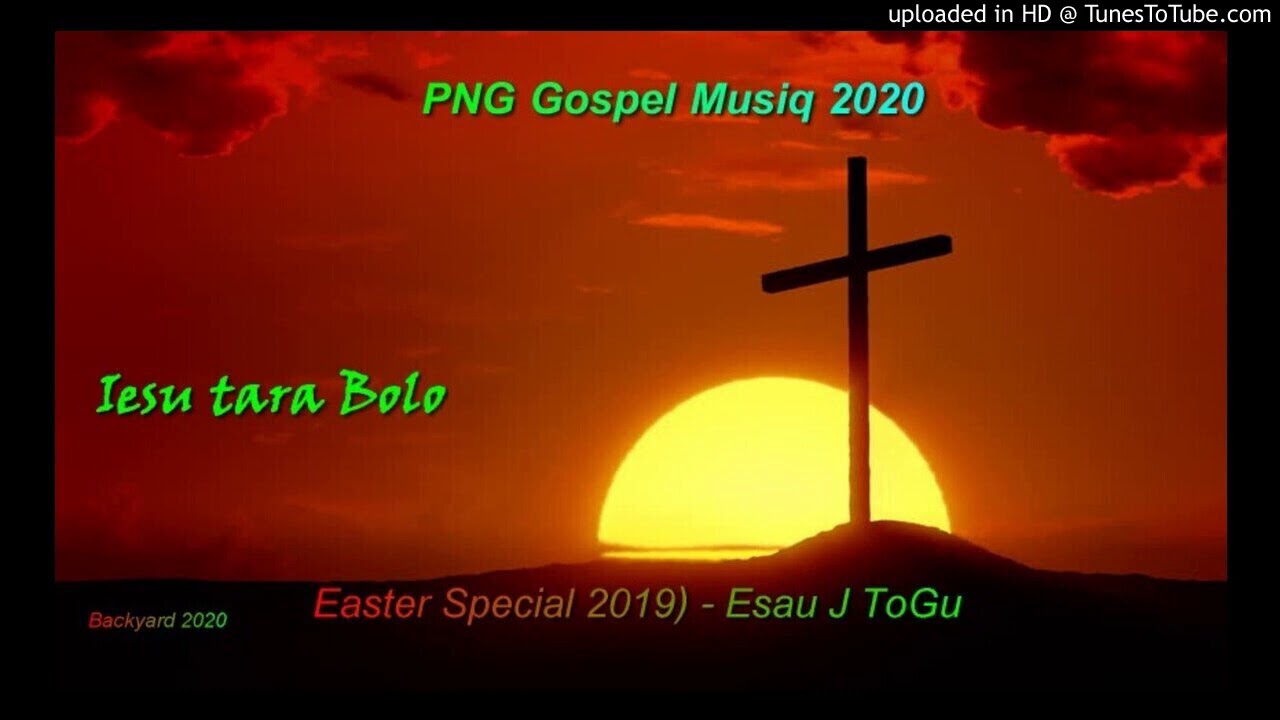 Iesu Tara Bolo (Easter Special 2019) - Esau J ToGu