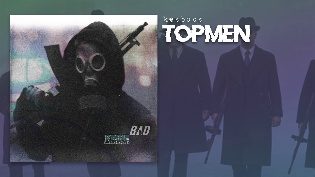 KesBoss - TOPMEN (Krime Riddim)