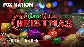 A Craze Called Christmas • Available Now on Fox Nation