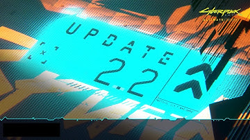 REDstream | Cyberpunk 2077 Update 2.2 Overview