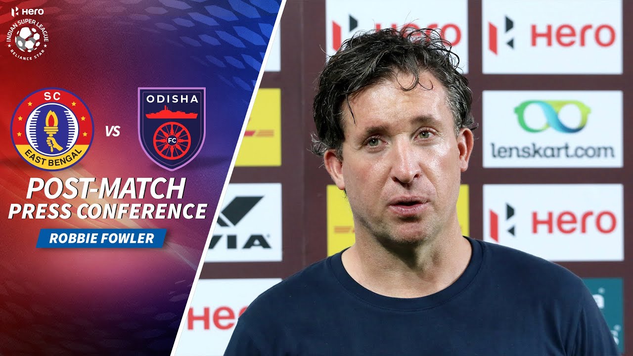 Robbie Fowler - SCEB vs OFC - Post-match PC | Hero ISL 2020-21