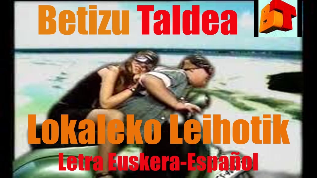 Lokaleko Leihotik (Betizu taldea) Euskera-Español