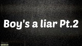 Boy's a liar Pt.2 - PinkPantheress (Lyrics)