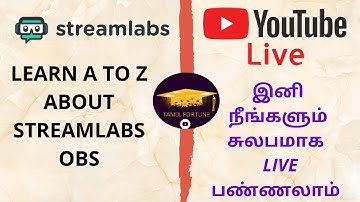 [தமிழ்]How to use Streamlabs OBS to stream LIVE in YouTube & demo# StreamLabs OBS Detailed Tutorial