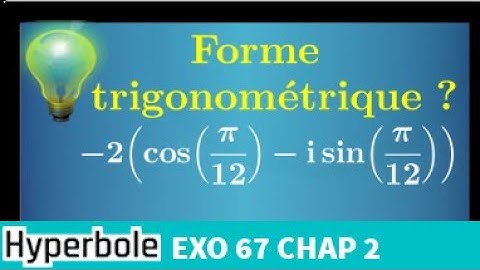 Nombres complexes • Forme trigonométrique • Les pièges • terminale option maths expertes