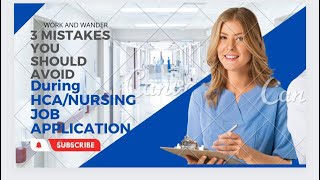3 mistakes you should avoid during your HCA/NURSING application
