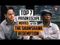 Top 7 best prison escape movies