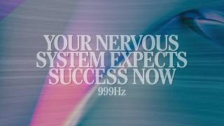 your nervous system expects success now ✧ identity calibration subliminal ✧ regulate emotions 999Hz