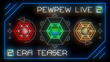 PewPew Live 2 | Era 2 Teaser