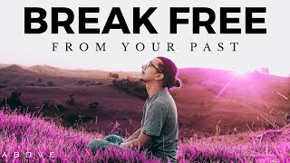 BREAK FREE FROM YOUR PAST | Jesus Sets You Free  Inspirational & Motivational Video