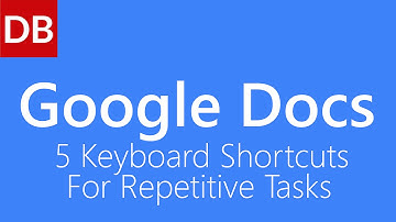 Boost Your Speed | 5 Google Docs Keyboard Shortcuts For Repetitive Tasks