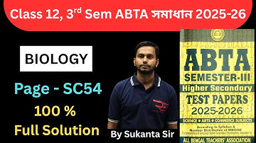 Abta Test paper 2025-26 Page SC54 Class 12 3rd sem biology || Class XII 3rd Sem