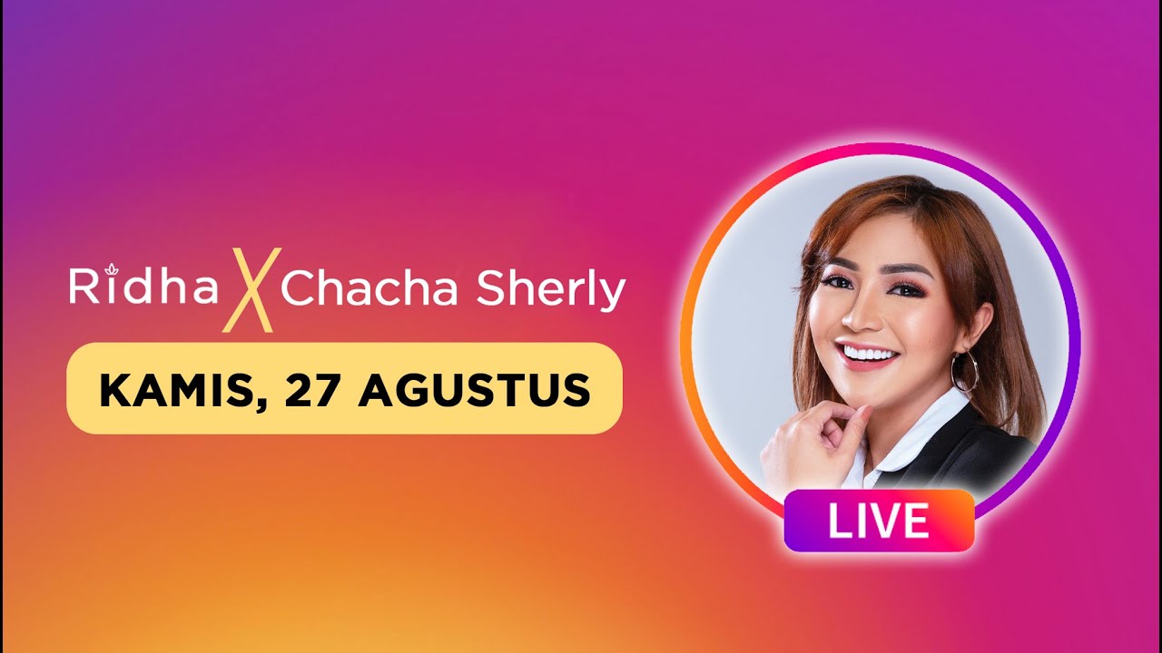 Ridha X Chacha Sherly | Kamis, 27 Agustus | Launching Produk