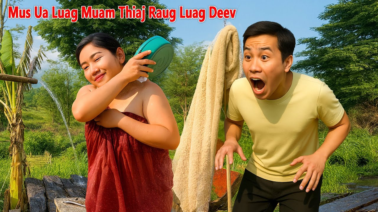 Mus Ua Luag Muam Thiaj Raug Luag Deev Muaj Me Nyuam 11/19/2025